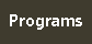 PROGRAMS